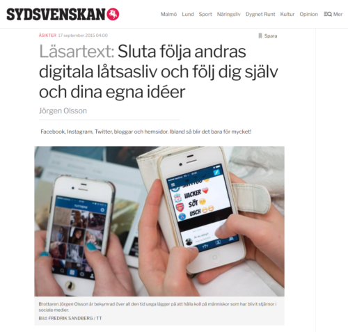 Sluta följa andras digitala låtsasliv och följ dig själv och dina egna ideer